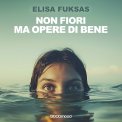 Mp3 - Non Fiori ma Opere di Bene — mp3