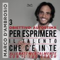 Mp3 - Obiettivo: Autostima 3 - Per Esprimere il Talento che c'è in Te — mp3