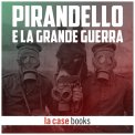 Mp3 - Pirandello e la Grande Guerra — mp3