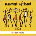 Mp3 - Racconti Africani Vol.2 — mp3