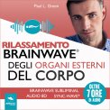 Mp3 - Rilassamento Brainwave degli Organi Esterni del Corpo — mp3