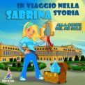 Mp3 - Sabrina in Viaggio nella Storia. — mp3
