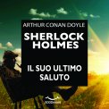 Mp3 - Sherlock Holmes - Il suo Ultimo Saluto — mp3