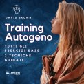 Mp3 - Training Autogeno. Gli Esercizi Base — mp3