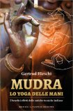 Mudra - Lo Yoga delle Mani — Libro