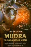 Mudra - Lo Yoga delle Mani — Libro