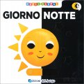 Muovi e Scopri - Giorno Notte — Libro