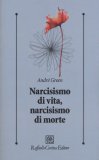 NARCISISMO DI VITA, NARCISISMO DI MORTE
di Green André