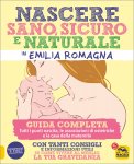 Nascere Sano, Sicuro e Naturale in Emilia Romagna — Libro