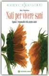 Nati Per Vivere Sani — Libro