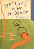 Natural Wine, No Drama — Libro