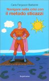 Navigare nella Crisi con il Metodo Sticazzi — Libro