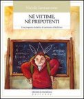 Nè Vittime nè Prepotenti — Libro