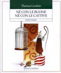 Né con le Buone Né con le Cattive — Libro