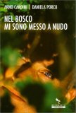 Nel Bosco Mi Sono Messa a Nudo — Libro