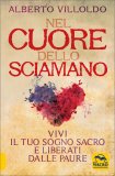 Nel Cuore dello Sciamano — Libro