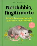 Nel Dubbio, Fingiti Morto — Libro