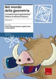 Nel Mondo Della Geometria. Vol. 4: Le Trasformazioni Geometriche. L'utilizzo Dei Software Dinamici. — Libro