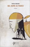 Nel Nome di Marco  — Libro