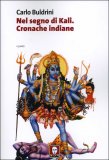 Nel Segno di Kali - Cronache Indiane  — Libro