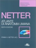 Netter - Atlante di Anatomia Umana - Scienze Motorie e Fisioterapia — Libro