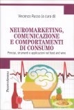 Neuromarketing - Comunicazione e Comportamenti di Consumo — Libro