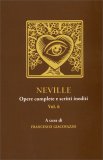 Neville - Opere Complete e Scritti Inediti Vol. 6 — Libro