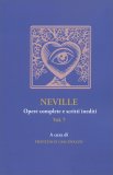Neville - Opere Complete e Scritti Inediti Vol.7 — Libro