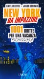 New York da Impazzire - N.e. - — Libro