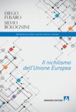 IL NICHILISMO DELL'UNIONE EUROPEA

di Diego Fusaro, Bolognini Silvio


