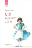 No! Impariamo a Dirlo — Libro