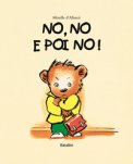 No, No E Poi No! Ediz. A Colori — Libro