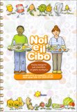Noi e il Cibo — Libro