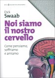 Noi Siamo il Nostro Cervello — Libro