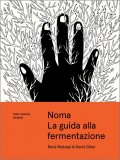 Noma - La Guida alla Fermentazione — Libro