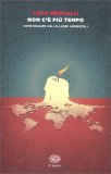 Non c'è Più Tempo — Libro