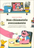 Non Chiamatelo Svezzamento — Libro