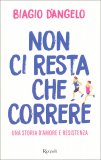 Non ci Resta che Correre — Libro
