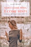 Non è come Pensi, è come Senti — Libro