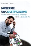 Non Esiste una Giustificazione  — Libro