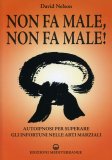 Non fa Male, Non fa Male!  — Libro