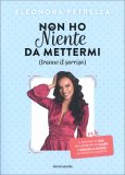 Non ho Niente da Mettermi (tranne il Sorriso) — Libro