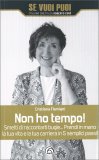 Non Ho Tempo — Libro