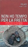 Non ho Tempo per la Fretta — Libro