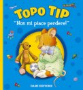 Non Mi Piace Perdere! Topo Tip