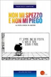 Non Mi Spezzo e Non Mi Piego — Libro
