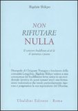 Non Rifiutare Nulla — Libro