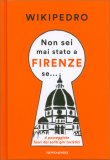 Non sei Mai Stato a Firenze Se... — Libro