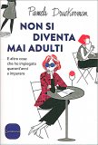 Non si Diventa mai Adulti — Libro