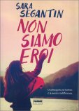 Non Siamo Eroi — Libro
